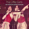 Richard Podolor first record producer to achieve a platinum album brings us The Little Girls 